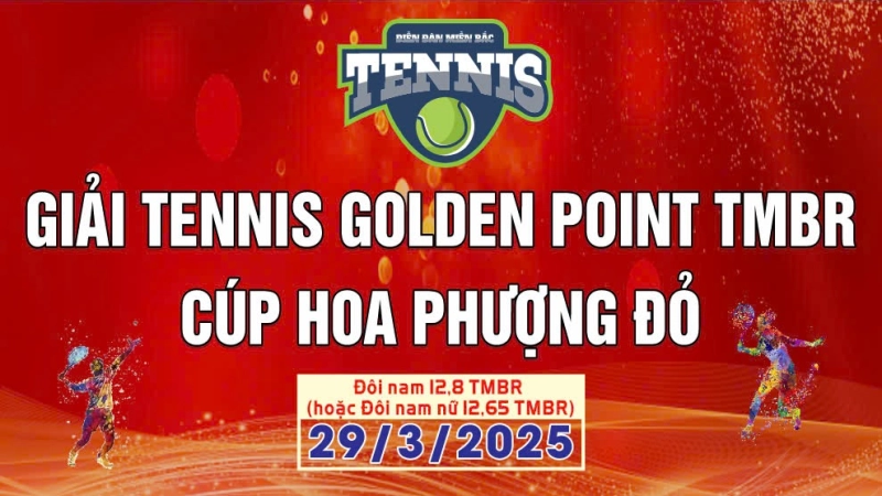 Giải Tennis Golden Point Hải Phòng Tranh Cup Hoa Phượng Đỏ Nội dung Đôi 12,8 TMBR(Đôi nam nữ 12,65) Thứ Bảy Ngày 29/03/2025