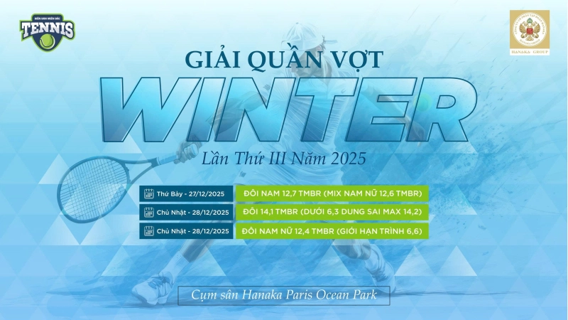 GIẢI QUẦN VỢT WINTER LẦN THỨ III NĂM 2025 NỘI DUNG ĐÔI NAM NỮ 12,4 TMBR CHỦ NHẬT NGÀY 28/12/2025