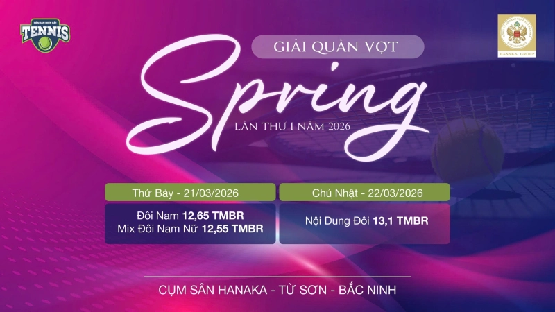 GIẢI QUẦN VỢT SPRING LẦN THỨ I NĂM 2026 NỘI DUNG ĐÔI NAM 12,65 TMBR(MIX ĐÔI NAM NỮ 12,55 TMBR) Thứ Bảy Ngày 21/3/2026