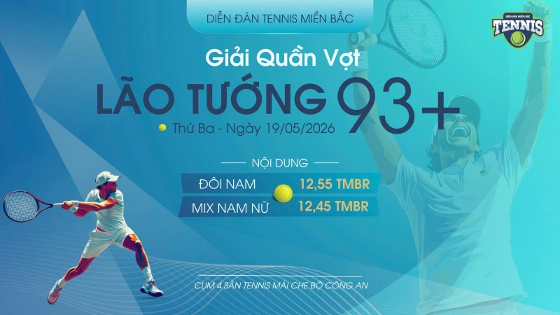 GIẢI QUẦN VỢT LÃO TƯỚNG 93+ NĂM 2026 NỘI DUNG ĐÔI NAM 12,55 TMBR(MIX ĐÔI NAM NỮ 12,45 TMBR) Thứ Ba Ngày 19/5/2026