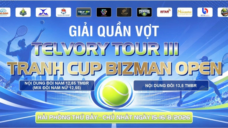 GIẢI QUẦN VỢT TELVORY TOUR III TRANH CUP BIZMAN OPEN NỘI DUNG ĐÔI NAM 12,65 TMBR(MIX ĐÔI NAM NỮ 12,55 TMBR) Thứ Bảy Ngày 15/8/2026
