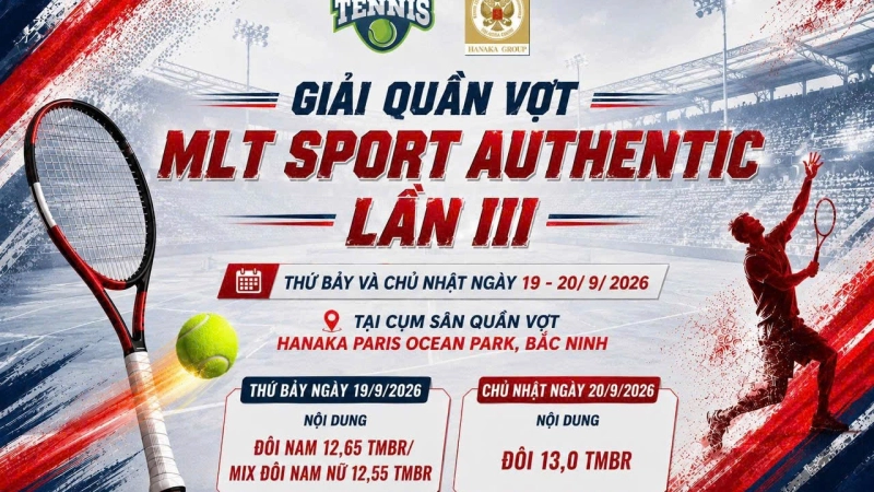 GIẢI QUẦN VỢT MLT SPORT AUTHENTIC LẦN III NĂM 2026  NỘI DUNG ĐÔI 13,0 TMBR