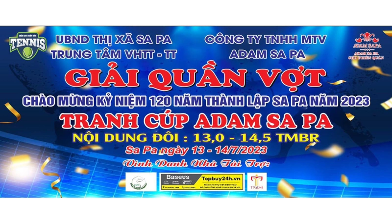 Giải Quần Vợt Chào Mừng Kỷ Niệm 120 Năm Du Lịch Sapa Tranh Cup Adam Sapa Nội Dung Đôi 13,0 TMBR