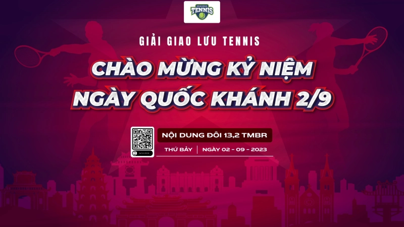 Giải Giao Lưu Tennis Chào Mừng Kỷ Niệm Ngày Quốc Khánh 2-9 Nội dung 13,2 TMBR