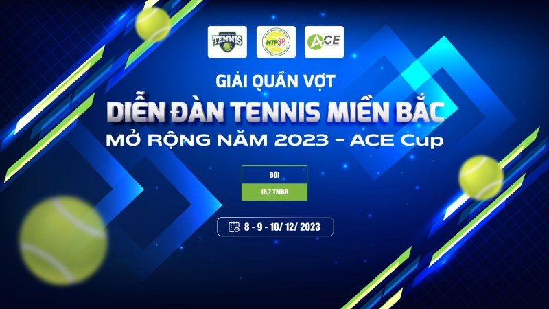 Giải Quần Vợt Diễn Đàn Tennis Miền Bắc Mở Rộng Năm 2023 Nội Dung Đôi Nam 15,7 TMBR