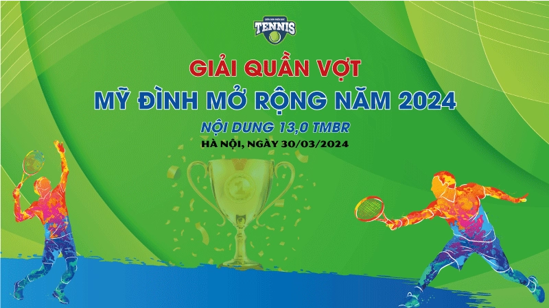 Giải Quần Vợt Mỹ Đình Mở Rộng Năm 2024 Nội Dung 13,0 TMBR