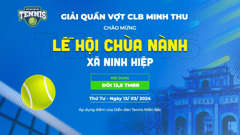 Giải Quần Vợt CLB Minh Thu Chào Mừng Lễ Hội Chùa Nành Xã Ninh Hiệp Nội Dung Đôi 13,0 TMBR