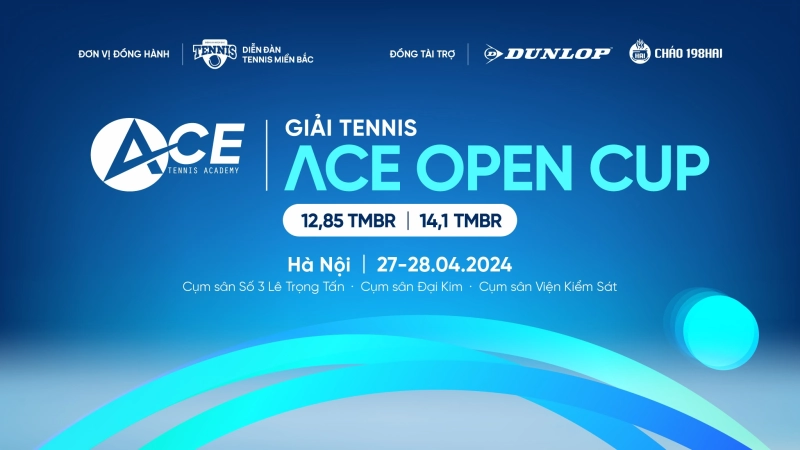 Giải Tennis ACE Open Cup Nội Dung Đôi Nam 12,85 TMBR
