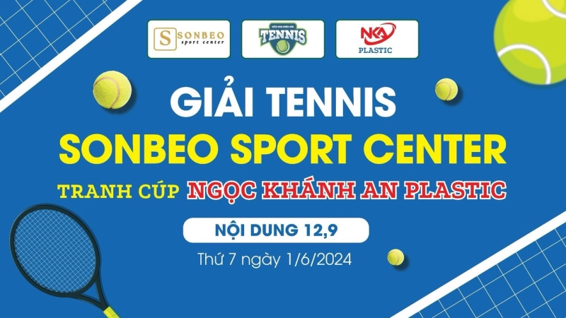 Giải Tennis SONBEO Sport Center Tranh Cup Ngọc Khánh An Plastic Nội Dung Đôi 12,9 TMBR
