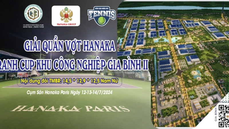 Giải Quần Vợt Hanaka Mở Rộng Tranh Cup Khu Công Nghiệp Sinh Thái Gia Bình II Nội Dung Đôi 12,9 TMBR