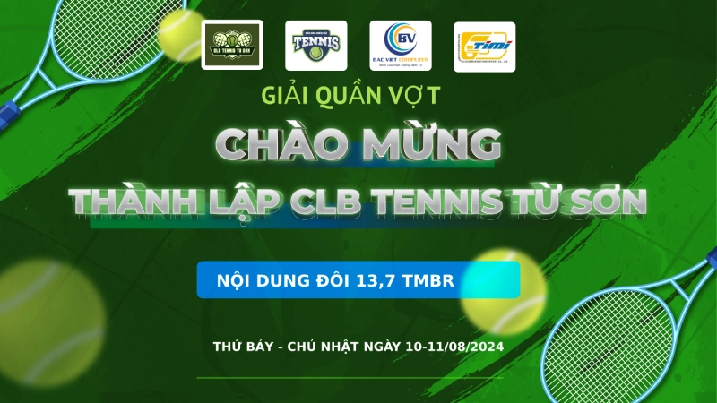 Giải Quần Vợt Chào Mừng Thành Lập Clb Tennis Từ Sơn  Nội Dung Đôi 13,7 TMBR