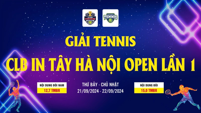 Giải Tennis CLB In Tây Hà Nội Open Lần I Nội Dung Đôi 15,0 TMBR